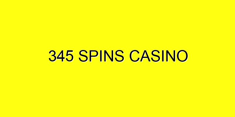 345 Spins Casino