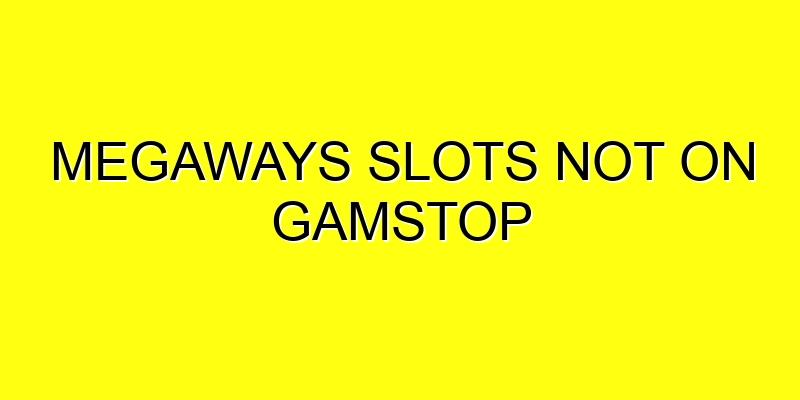 Non GameStop Megaways Slots